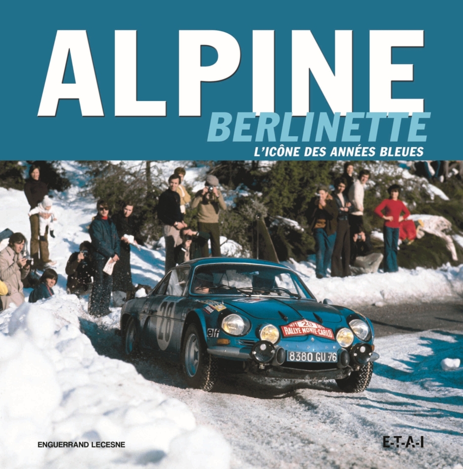 La berlinette Alpine A110 fête cette année ses 50 ans. Son aura n'a jamais été aussi grande, portée par ses succès dans les plus grandes courses du monde.