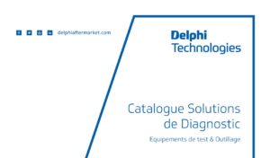 Delphi Technologies : nouveau catalogue sur l’offre diagnostic